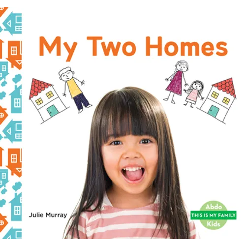 My Two Homes - Library Binding