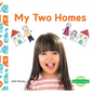My Two Homes - Library Binding