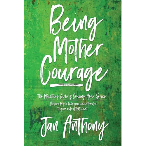 Being Mother Courage - Paperback