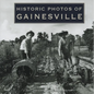 Historic Photos of Gainesville - Hardcover