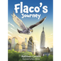 Flaco's Journey - Hardcover