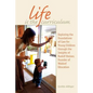 Life Is the Curriculum - Paperback