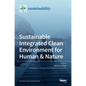 Sustainable Integrated Clean Environment for Human & Nature - Hardcover