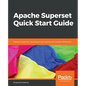 Apache Superset Quick Start Guide - Paperback