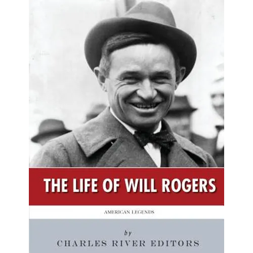 American Legends: The Life of Will Rogers - Paperback