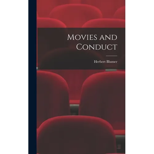 Movies and Conduct - Hardcover