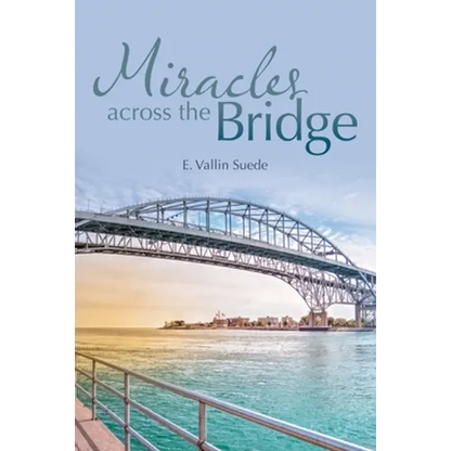 Miracles Across the Bridge - Paperback