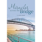 Miracles Across the Bridge - Paperback