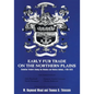 Early Fur Trade on the Northern Plains: Canadian Traders Among the Mandan and Hidatsa Indians, 1738-1818 Volume 68 - Paperback