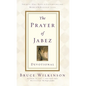 The Prayer of Jabez Devotional: Thirty-One Days to Experiencing More of the Blessed Life - Paperback