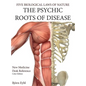 The Psychic Roots of Disease: New Medicine (Color Edition) Hardcover English - Hardcover
