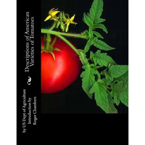 Descriptions of American Varieties of Tomatoes - Paperback