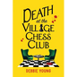 Death at the Village Chess Club - Paperback