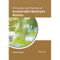 Principles and Practice of Sustainable Business Models - Hardcover
