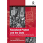 Racialized Protest and the State: Resistance and Repression in a Divided America - Paperback