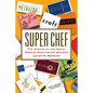 Super Chef: The Making of the Great Modern Restaurant Empires - Paperback