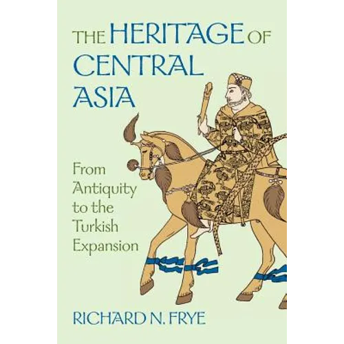 The Heritage of Central Asia - Paperback