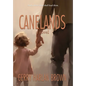 Canelands - Hardcover