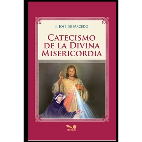 Catecismo de la Divina Misericordia: devoción a la divina Misericordia - Paperback