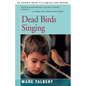 Dead Birds Singing - Paperback