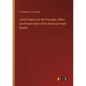 A Brief Inquiry into the Principles, Effect, and Present State of the American Patent System - Paperback