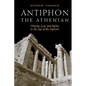 Antiphon the Athenian: Oratory, Law, and Justice in the Age of the Sophists - Paperback