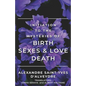 Initiation to the Mysteries of Birth Sexes & Love Death - Paperback
