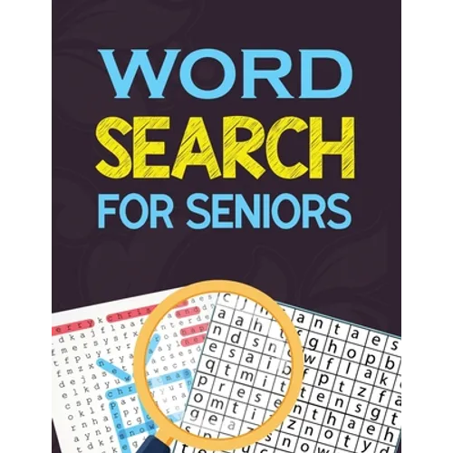 Word Search for Seniors: Seniors Brain Workouts Book, Word Searches to Challenge Your Brain, Brian Game Book for Seniors in This Christmas Gift Idea. - Paperback