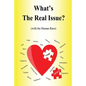 What's the Real Issue?: (with the Human Race) - Paperback