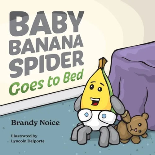 Baby Banana Spider Goes to Bed - Paperback