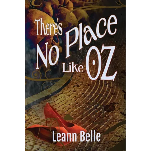 There's No Place Like Oz: A Dark Wizard of Oz Reverse Harem - Paperback