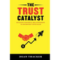The Trust Catalyst - Paperback