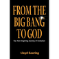 From the Big Bang to God - Paperback