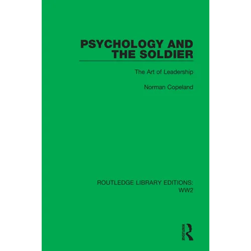 Psychology and the Soldier: The Art of Leadership - Hardcover