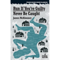 Run If You're Guilty / Never Be Caught - Paperback