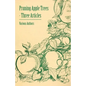 Pruning Apple Trees - Three Articles - Paperback