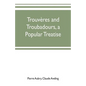 Trouvères and troubadours, a popular treatise - Paperback