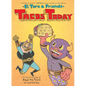 Tacos Today: El Toro & Friends: A Graphic Novel - Hardcover