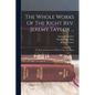 The Whole Works Of The Right Rev. Jeremy Taylor ...: The Rule And Exercises Of Holy Living And Dying - Paperback