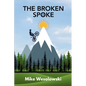 The Broken Spoke - Paperback