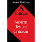 A Critique of Modern Textual Criticism, Foreword by David C Greetham - Paperback