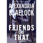 Friends Like That - Hardcover