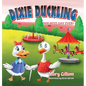 Dixie Duckling: The Best Day Ever! - Hardcover