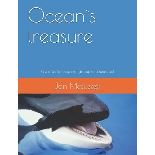 Ocean`s treasure: Great fun for boys and girls up to 8 years old - Paperback