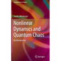 Nonlinear Dynamics and Quantum Chaos: An Introduction - Hardcover