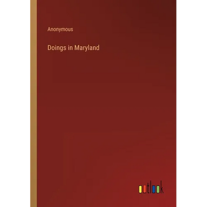 Doings in Maryland - Paperback