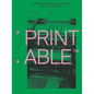 Printable: Printing Techniques and Effects in Visual Design - Paperback