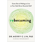 Rebecoming - Hardcover