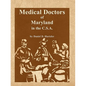 Medical Doctors of Maryland in the C.S.A. - Paperback