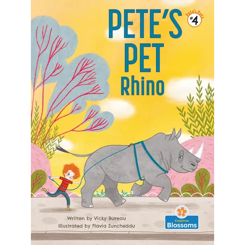 Pete's Pet Rhino - Library Binding
